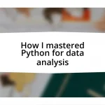 How I mastered Python for data analysis