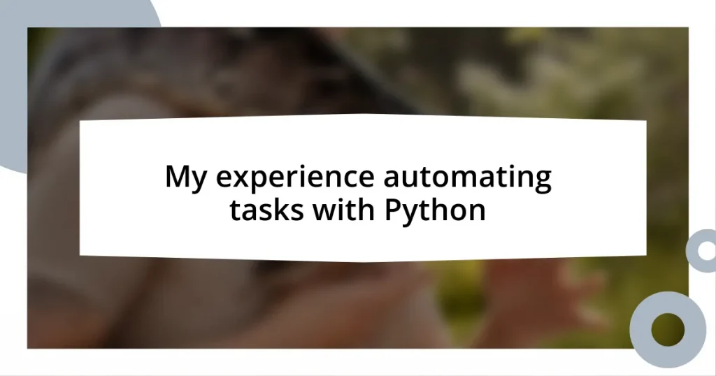 My experience automating tasks with Python