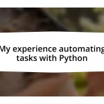My experience automating tasks with Python