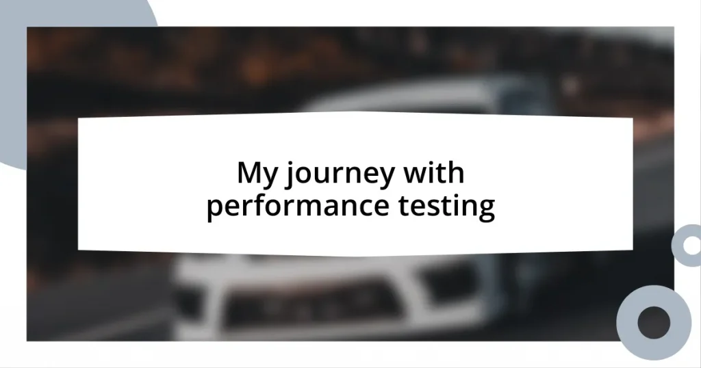 My journey with performance testing