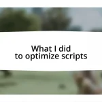 What I did to optimize scripts
