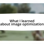 What I learned about image optimization