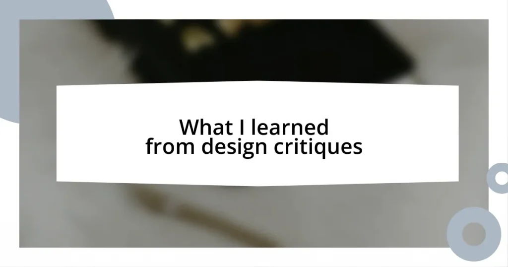 What I learned from design critiques