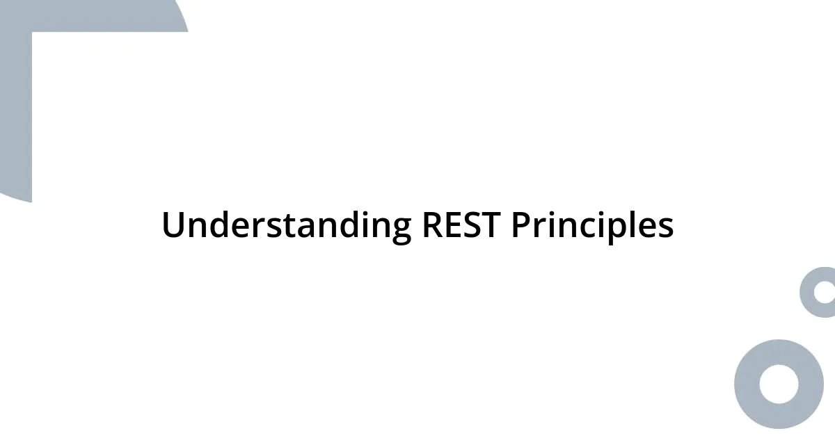 Understanding REST Principles