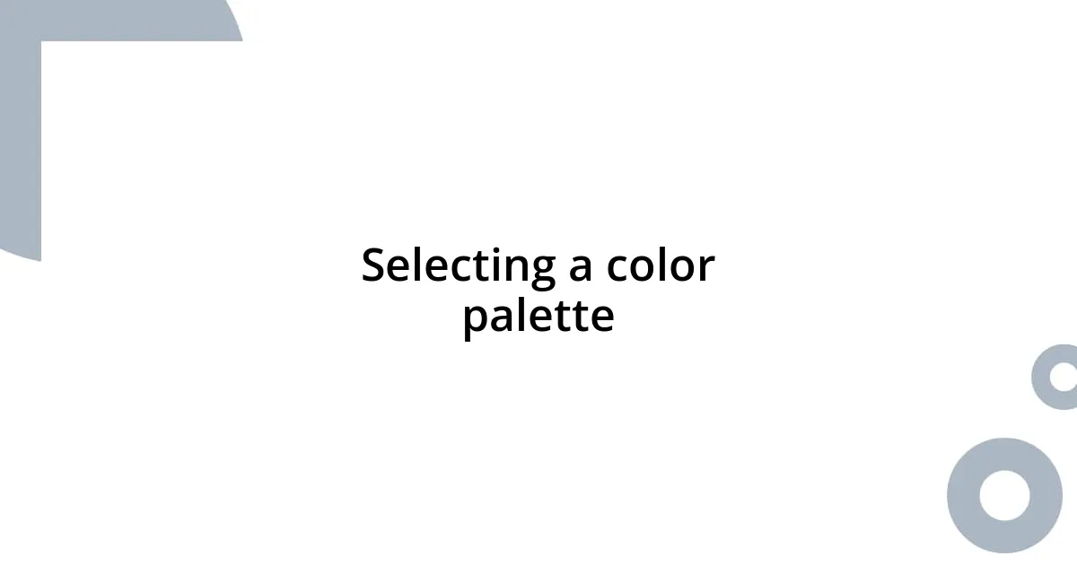 Selecting a color palette