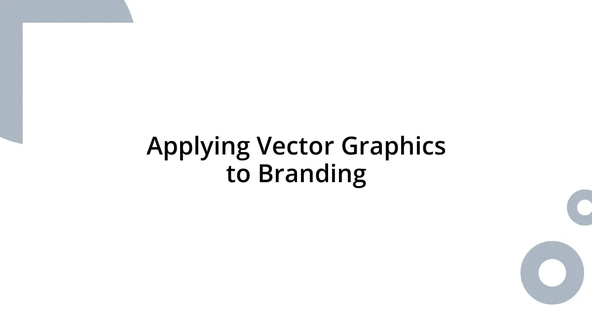 Applying Vector Graphics to Branding