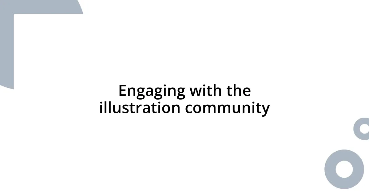 Engaging with the illustration community