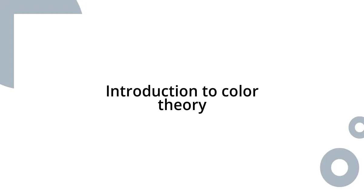 Introduction to color theory